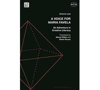 Voice for Maria Favela, A: An Adventure in Creative Literacy (Radical Politics and Education)