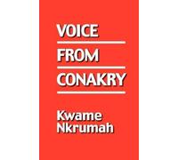 VOICE FROM CONAKRY by KWAME NKRUMAH (2006-12-16)