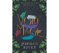 Voice Mage: 3 (Art Mages of Lure)