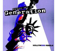 Voice Of A Generation - Hollywood Rebels