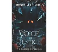 Voice of Justice: The Bluebird Chronicles