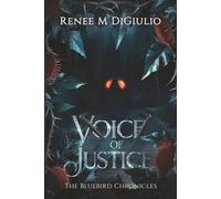 Voice of Justice: The Bluebird Chronicles