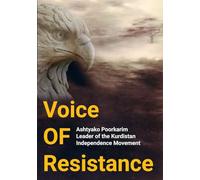Voice of Resistance: The Kurdish Struggle for Freedom and Self-Determination in the Middle East