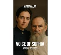 Voice of Sophia: Wife of Tolstoy