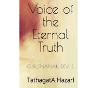 Voice of the Eternal Truth: GURU NANAK DEV JI