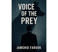 Voice of the Prey: How Democracy Was Bought and the People Were Sold