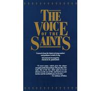 Voice of the Saints: Counsels from the Saints to Bring Comfort and Guidance in Daily Living