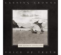 Casting Crowns - Voice of Truth: the..