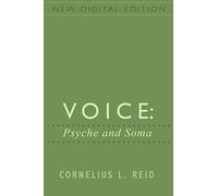 Voice: Psyche and Soma