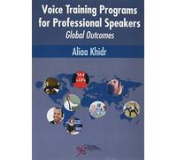 Voice Training Programs for Professional Speakers: Global Outcomes