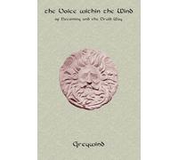 Voice Within the Wind: Of Becoming & the Druid Way (Of Becoming and the Druid Way)