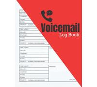 Voicemail Log Book: a book for tracking calls, messages,emails,... is suitable for business, home, and personal use/120 page/8.5 x 11 in