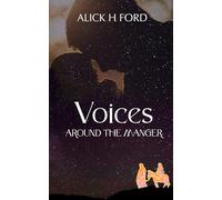 Voices Around the Manger: A fresh immersive experience of the Christmas Story