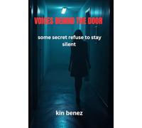 VOICES BEHIND THE DOOR: Some secret refuse to stayed silent