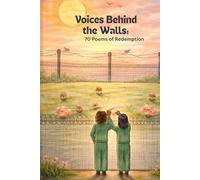 Voices Behind the Walls: 70 Poems of Redemption