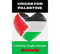 Voices for Palestine: A Notebook for Thoughts, Prayers, and Hope