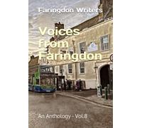 Voices from Faringdon: An Anthology - Vol.8