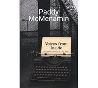 Voices from Inside: The hidden journals of Long Kesh