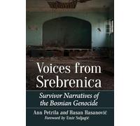 Voices from Srebrenica: Survivor Narratives of the Bosnian Genocide