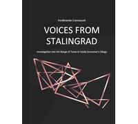 Voices from Stalingrad: Investigation into the Range of Tones in Vasily Grossman's Dilogy (Regarding Grossman)