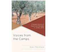 Voices from the Camps: A People's History of Palestinian Refugees in Jordan, 2006