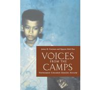 Voices from the Camps: Vietnamese Children Seeking Asylum
