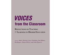 Voices from the Classroom: Reflections on Teaching and Learning in Higher Education