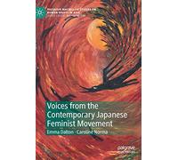 Voices from the Contemporary Japanese Feminist Movement (Palgrave Macmillan Studies on Human Rights in Asia)