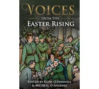 Voices from the Easter Rising
