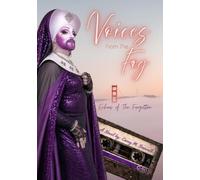 Voices From the Fog: Echoes of the Forgotten