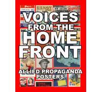 VOICES FROM THE HOME FRONT:: ALLIED PROPAGANDA POSTERS