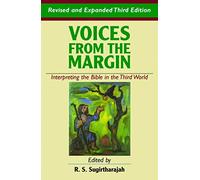 Voices from the Margin: Interpreting the Bible in the Third World