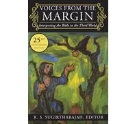 Voices from the Margin: Interpreting the Bible in the Third World - 25th Anniversary Edition