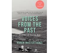 Voices from the Past: Stories of North Roe