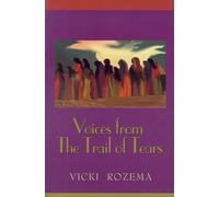 Voices From the Trail of Tears (Real Voices, Real History Series)