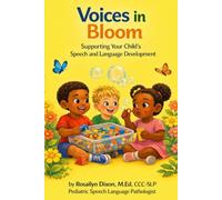 Voices in Bloom: Supporting Your Child's Speech and Language Development