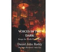 Voices in the Dark: Songs the Walls Can't Hold (The Velvet Revolution)