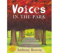 Voices In The Park by Browne, Anthony (August 5, 1999) Paperback