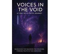 Voices in the Void: A 7-Day Sci-Fi Journey
