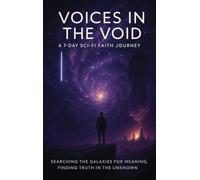 Voices in the Void: A 7-Day Sci-Fi Journey