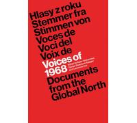 Voices of 1968: Documents from the Global North