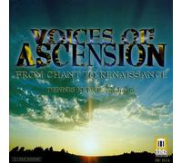 Voices of Ascension - Chant to Renaissance [IMPORT]