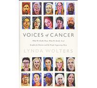 Voices of Cancer: What We Really Want, What We Really Need