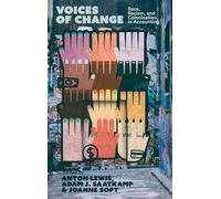 Voices of Change: Race, Racism, and Colonization in Accounting