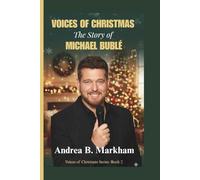 VOICES OF CHRISTMAS: The story of MICHAEL BUBLÉ