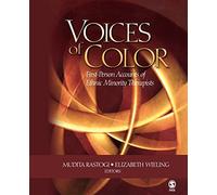 Voices of Color: First-Person Accounts of Ethnic Minority Therapists