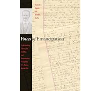 Voices of Emancipation: Understanding Slavery, the Civil War, and Reconstruction through the U.S. Pension Bureau Files