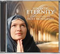 Voices of Eternity-Chants from the Holy Monastery