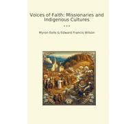 Voices of Faith: Missionaries and Indigenous Cultures (Classic Bundles)