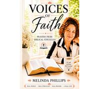 Voices of Faith Prayers from Biblical Struggles